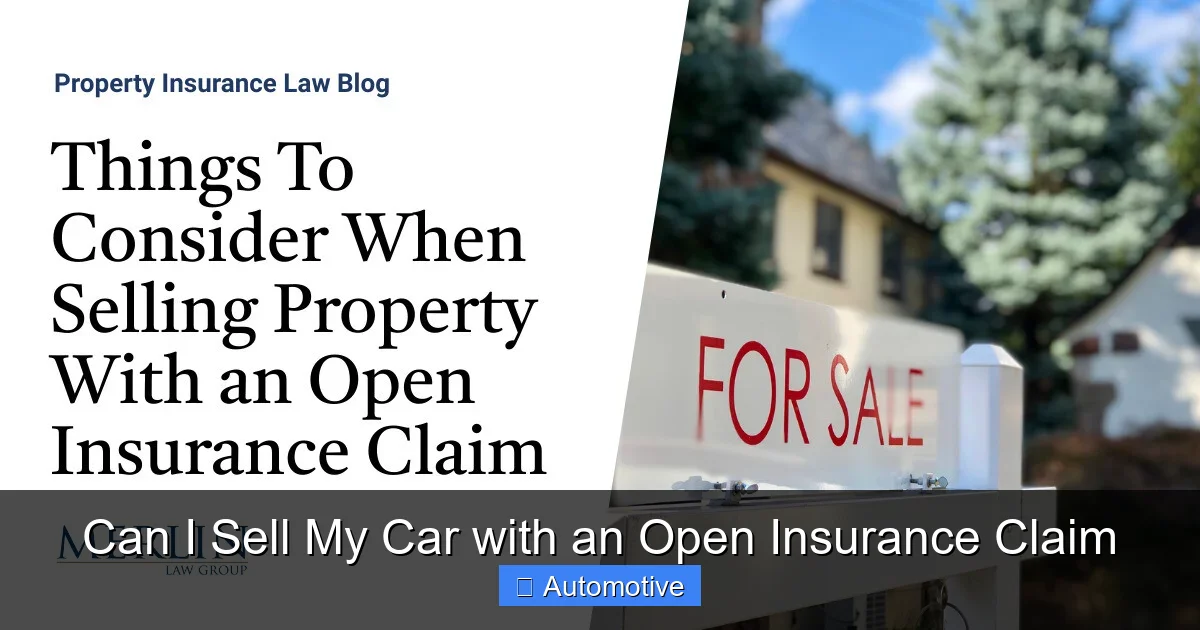 Can I Sell My Car with an Open Insurance Claim