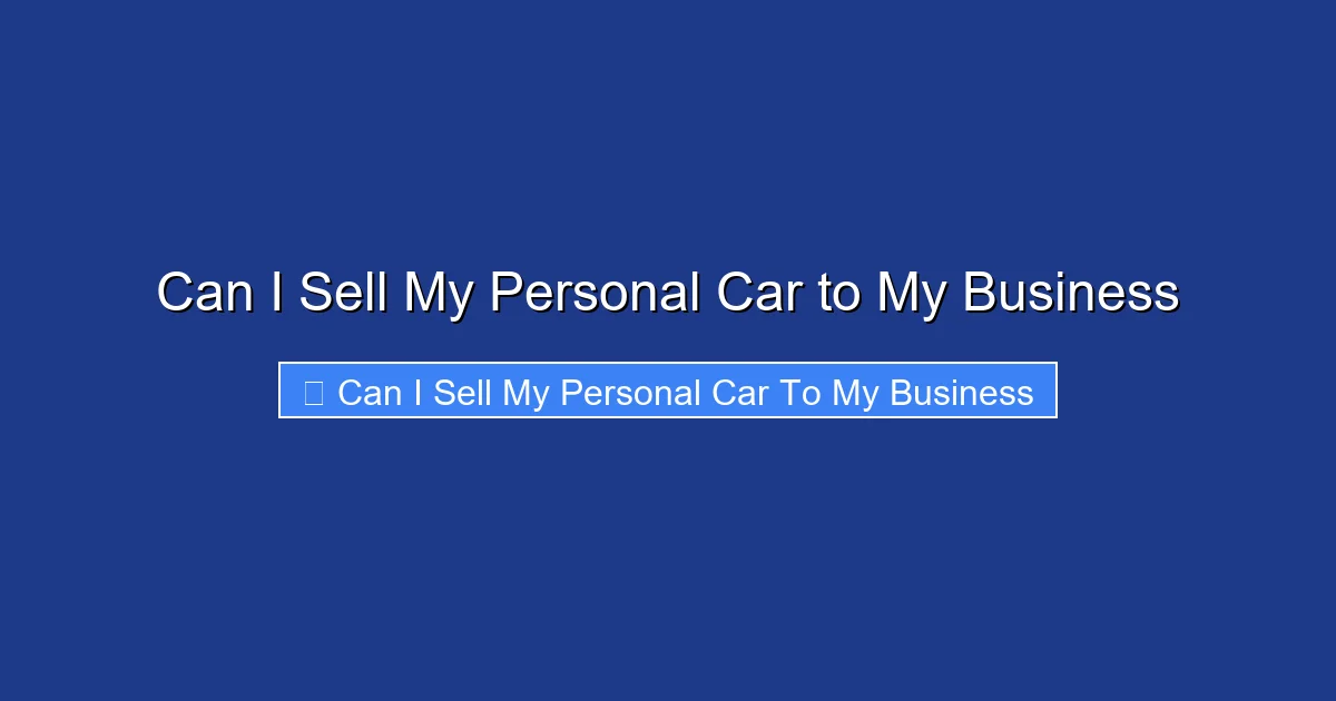 Can I Sell My Personal Car to My Business