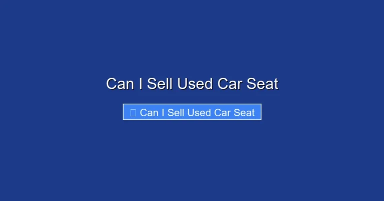 Can I Sell Used Car Seat