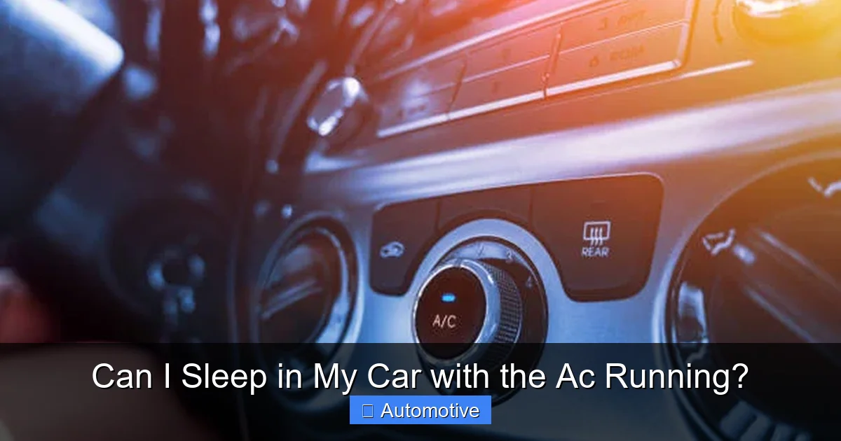 Can I Sleep in My Car with the Ac Running?