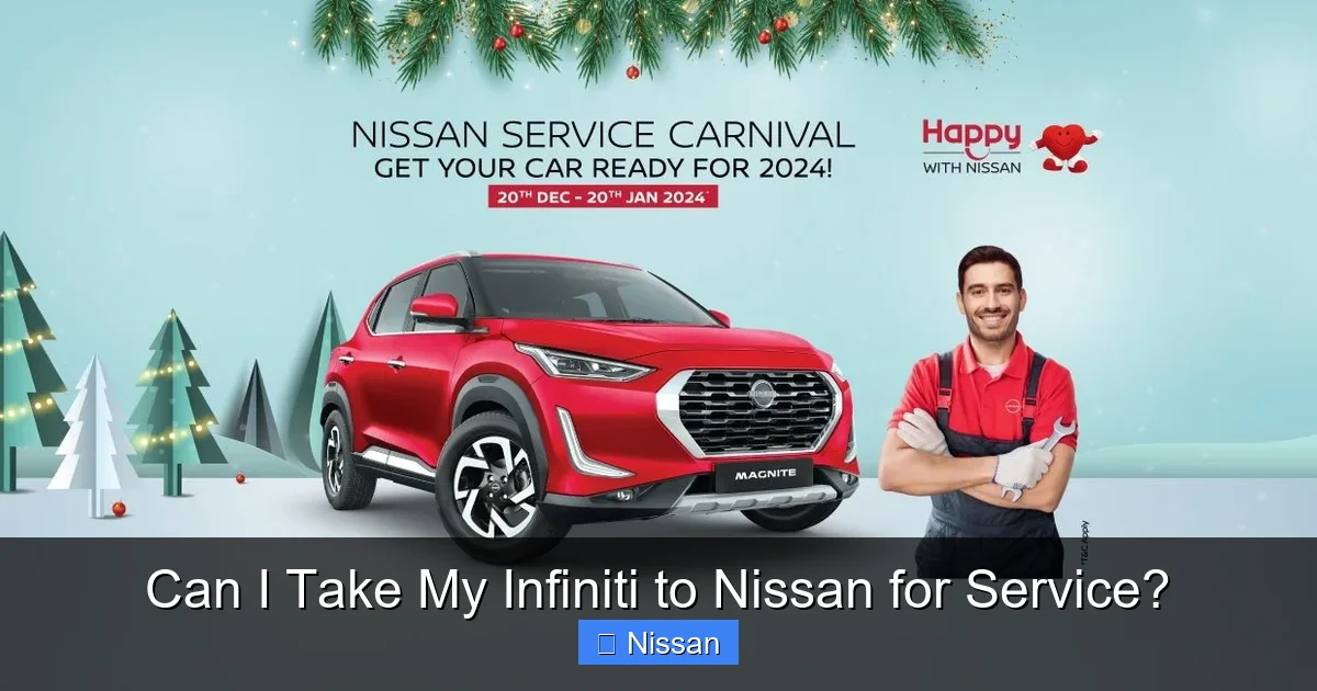 Can I Take My Infiniti to Nissan for Service?
