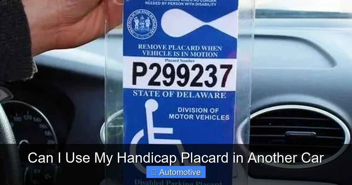 Can I Use My Handicap Placard in Another Car