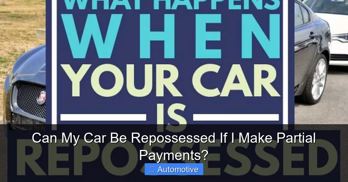 Can My Car Be Repossessed If I Make Partial Payments?