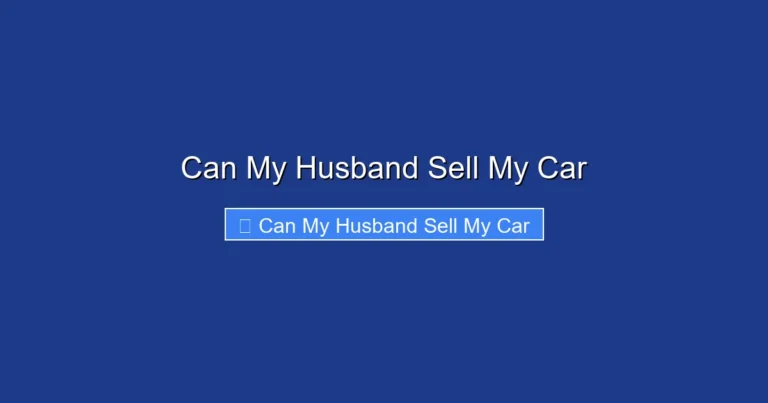 Can My Husband Sell My Car