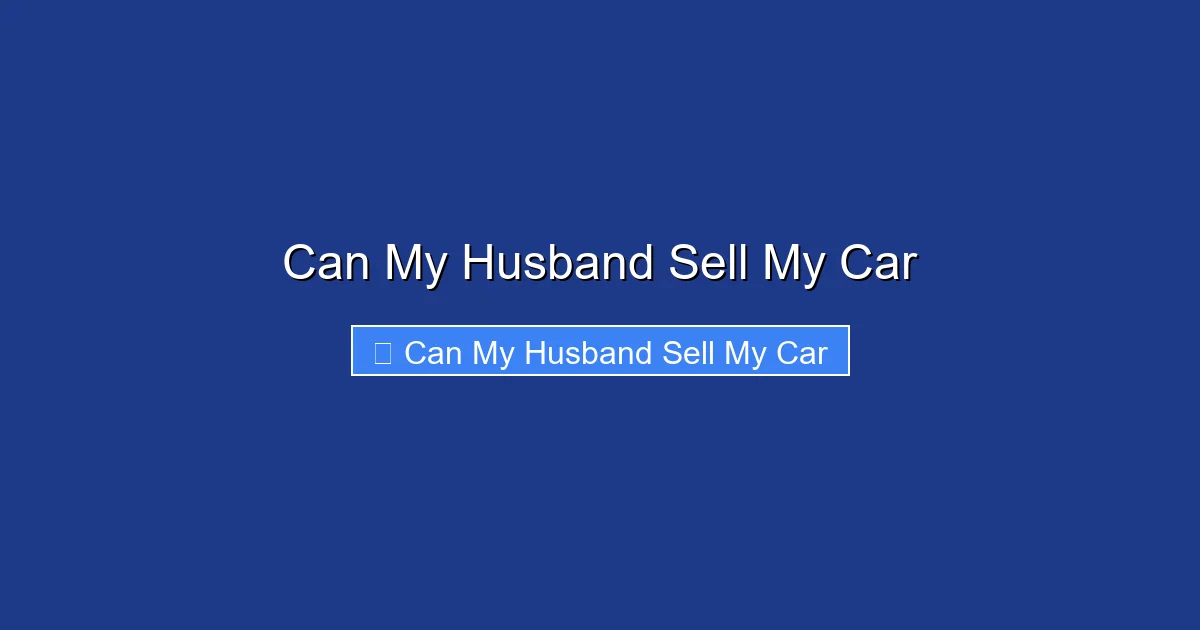 Can My Husband Sell My Car