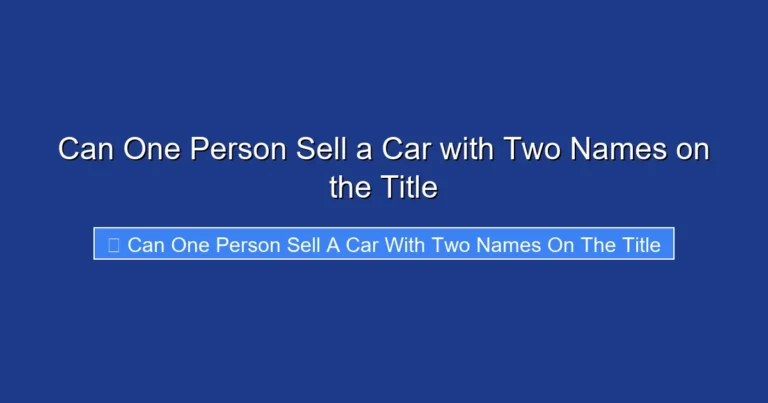 Can One Person Sell a Car with Two Names on the Title
