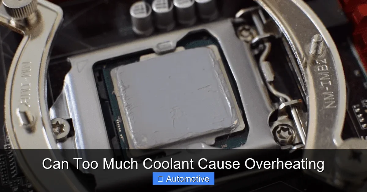 Can Too Much Coolant Cause Overheating