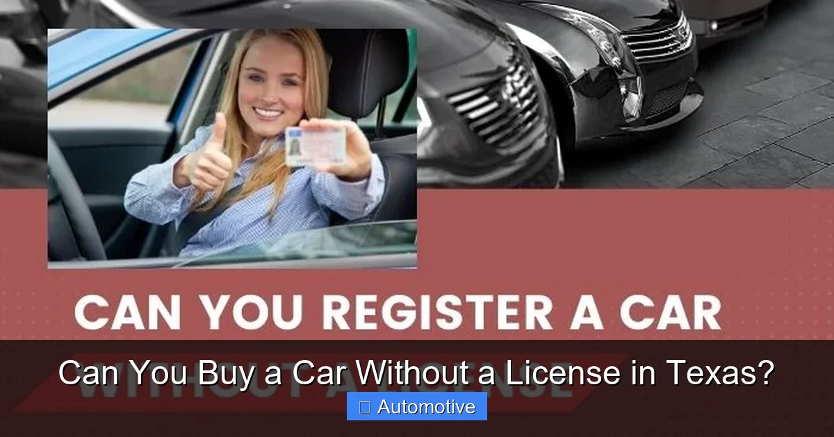 Can You Buy a Car Without a License in Texas?