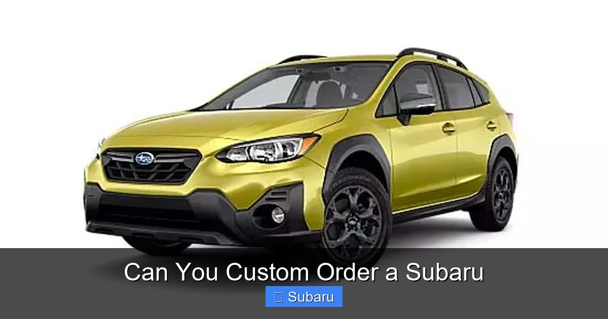 Can You Custom Order a Subaru
