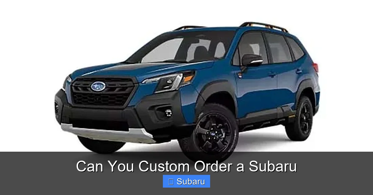 Can You Custom Order a Subaru