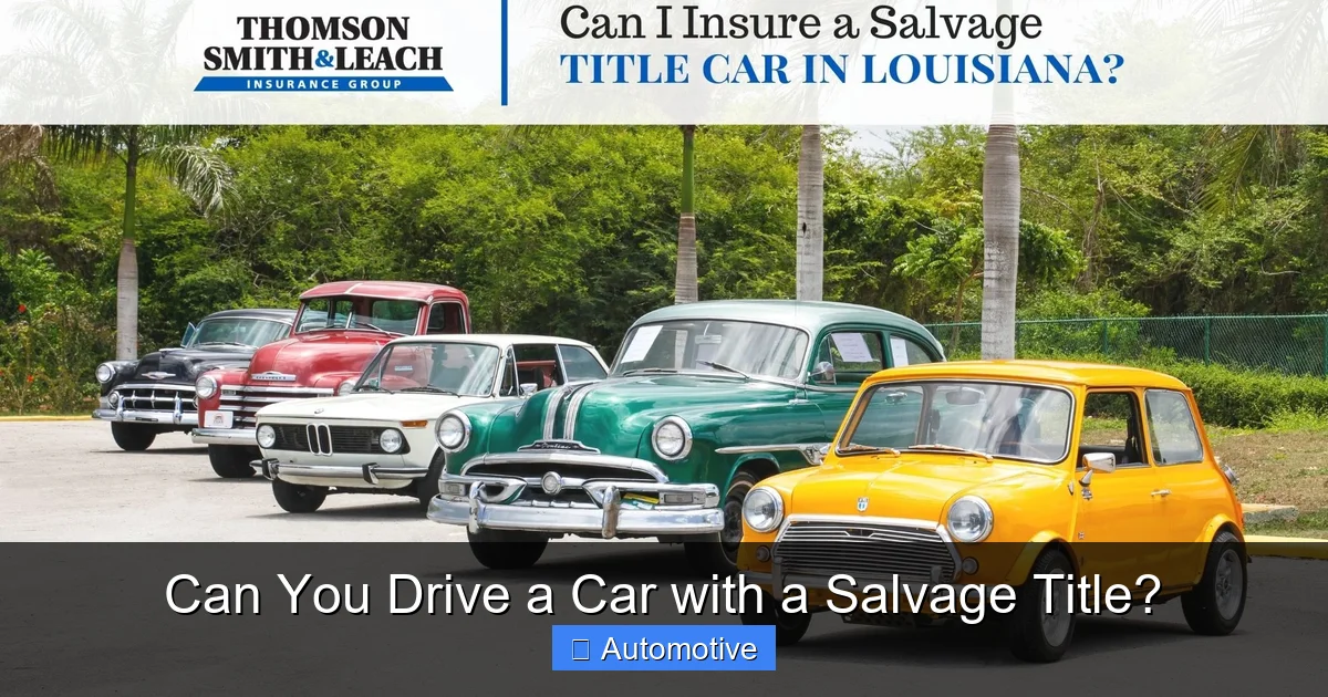 Can You Drive a Car with a Salvage Title?