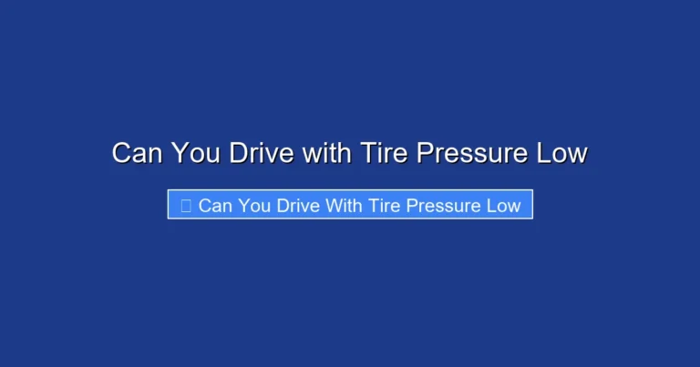 Can You Drive with Tire Pressure Low