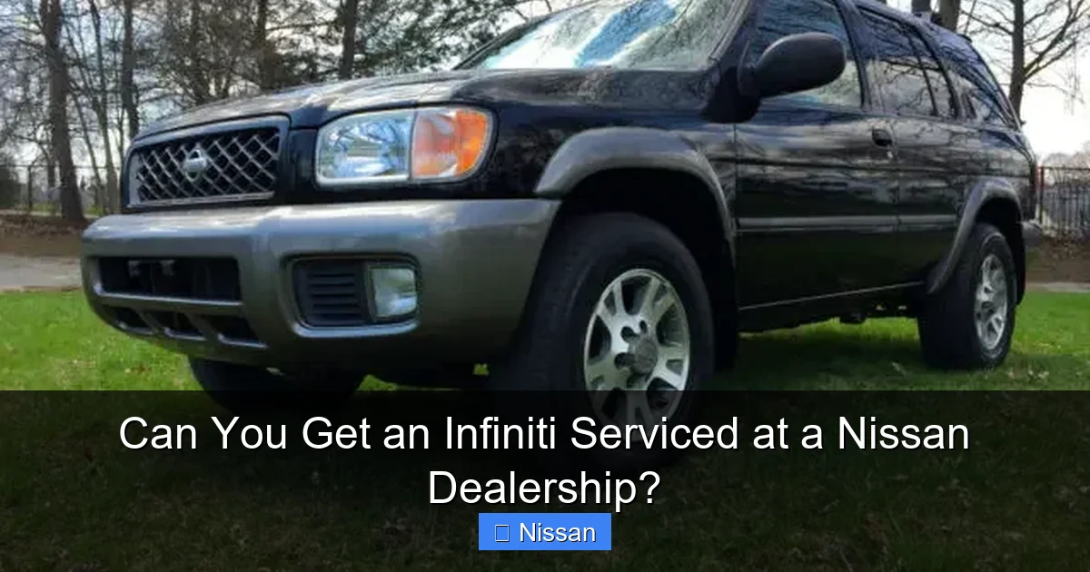 Can You Get an Infiniti Serviced at a Nissan Dealership?