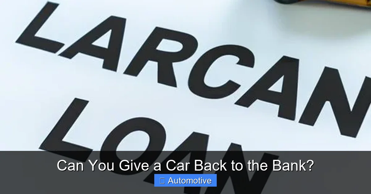 Can You Give a Car Back to the Bank?
