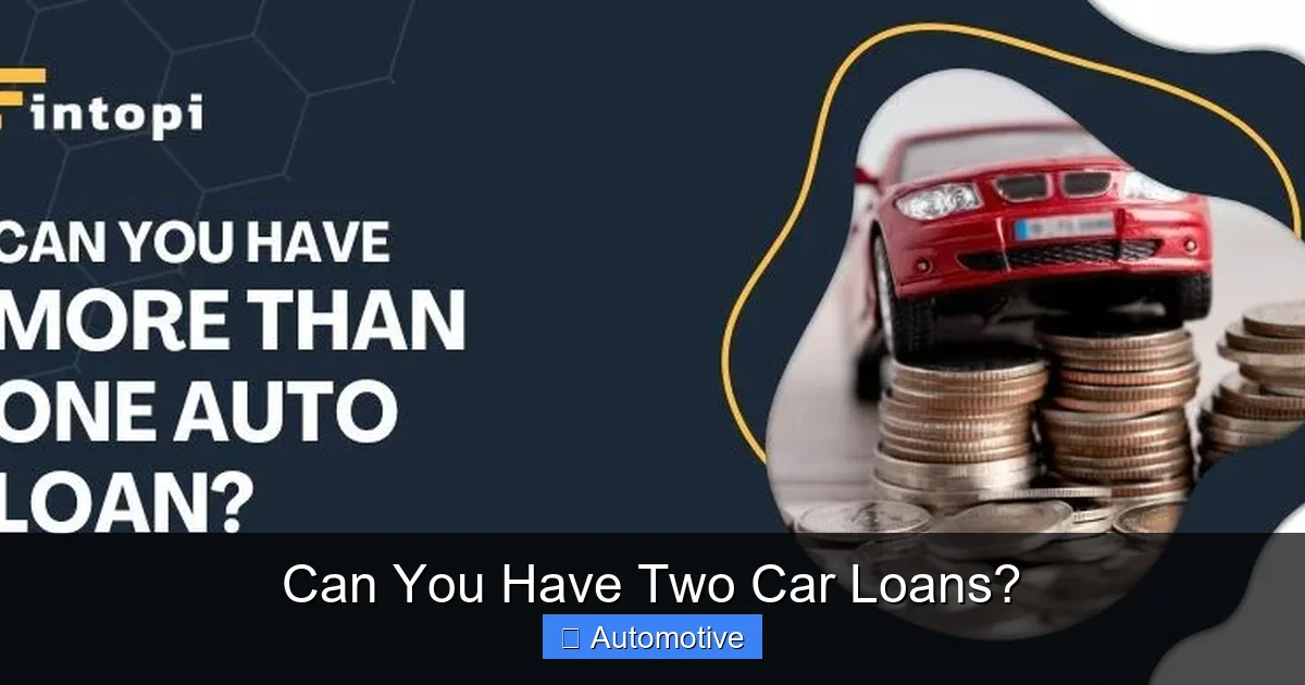 Can You Have Two Car Loans?