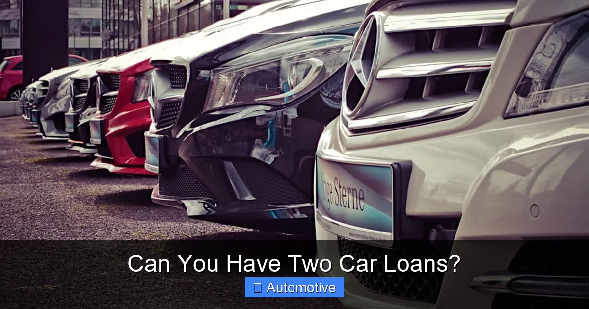 Can You Have Two Car Loans?