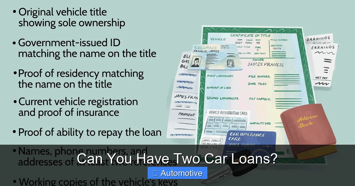 Can You Have Two Car Loans?