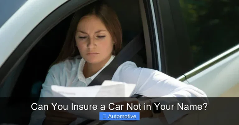 Can You Insure a Car Not in Your Name?