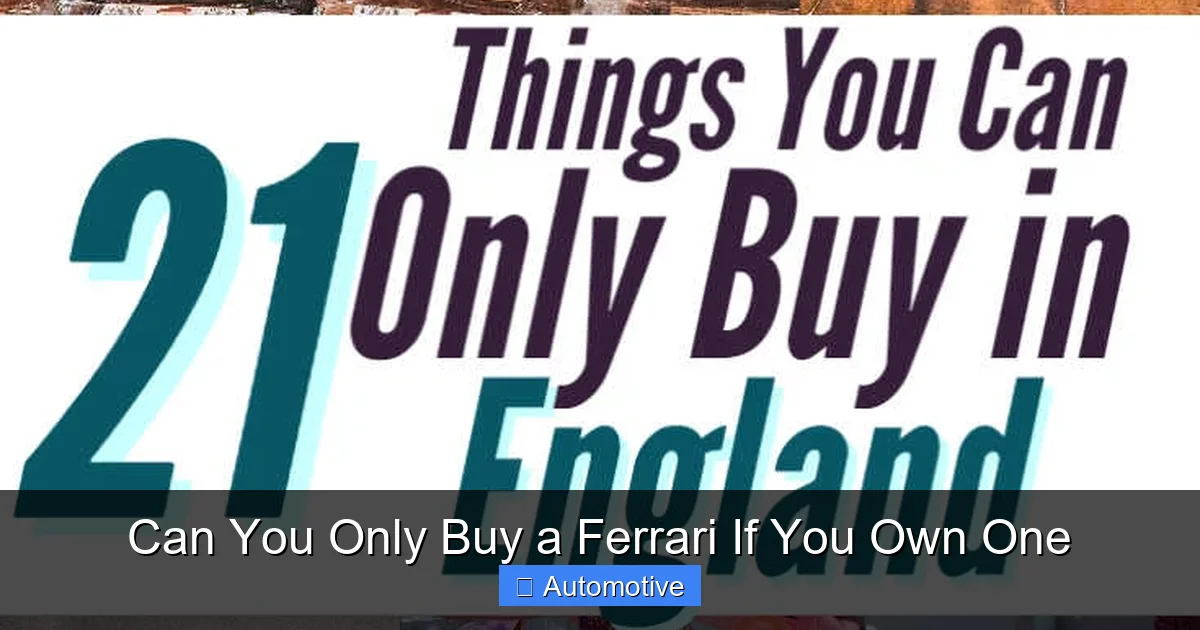 Can You Only Buy a Ferrari If You Own One
