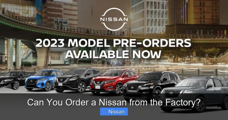 Can You Order a Nissan from the Factory?
