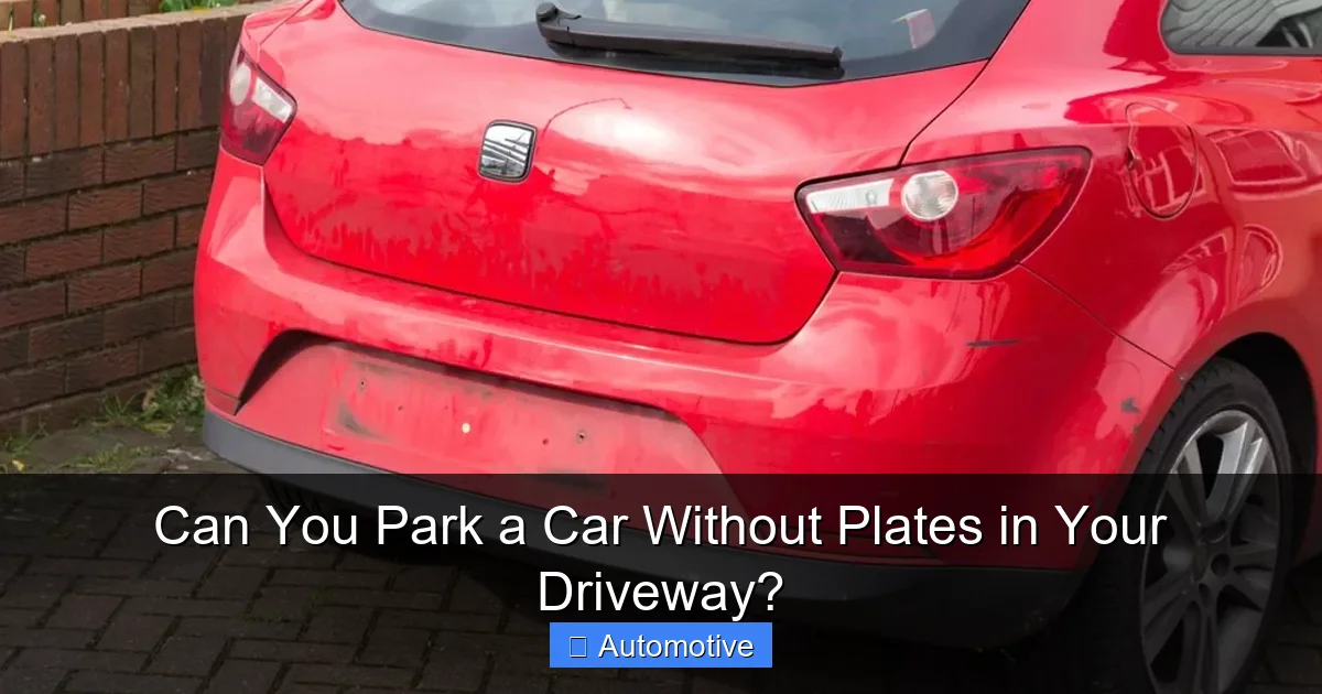 Can You Park a Car Without Plates in Your Driveway?