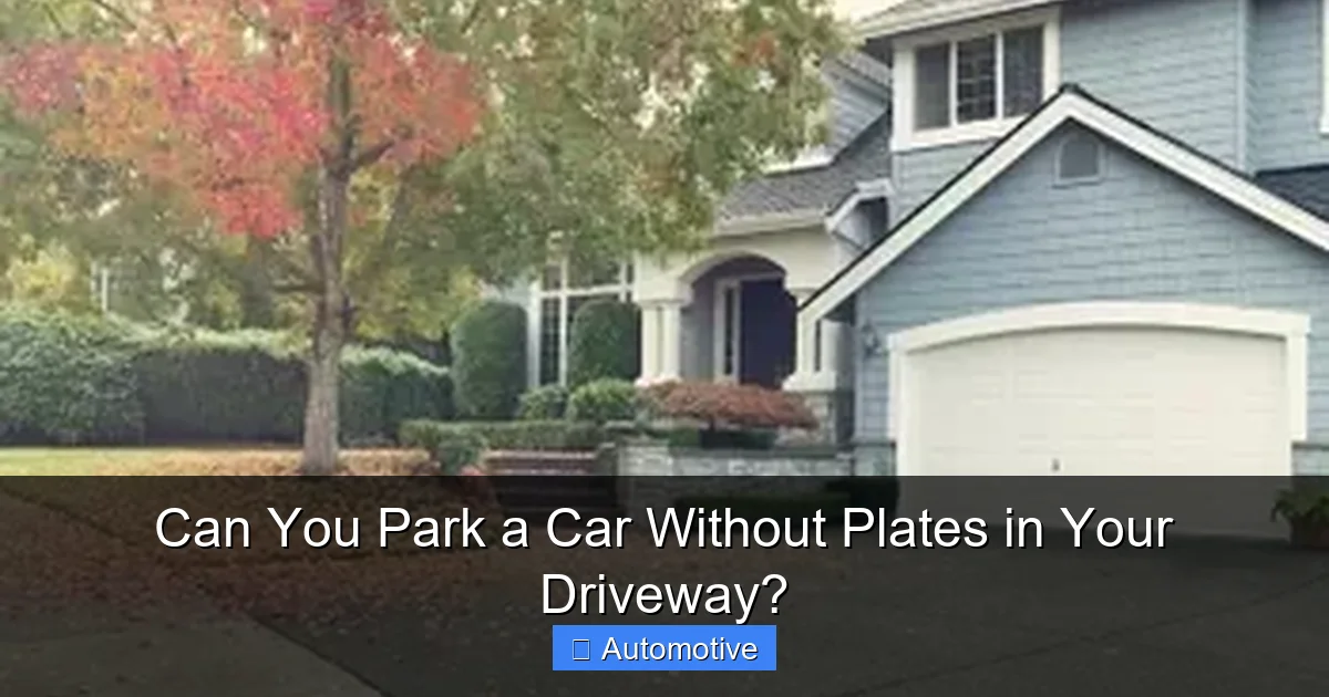 Can You Park a Car Without Plates in Your Driveway?