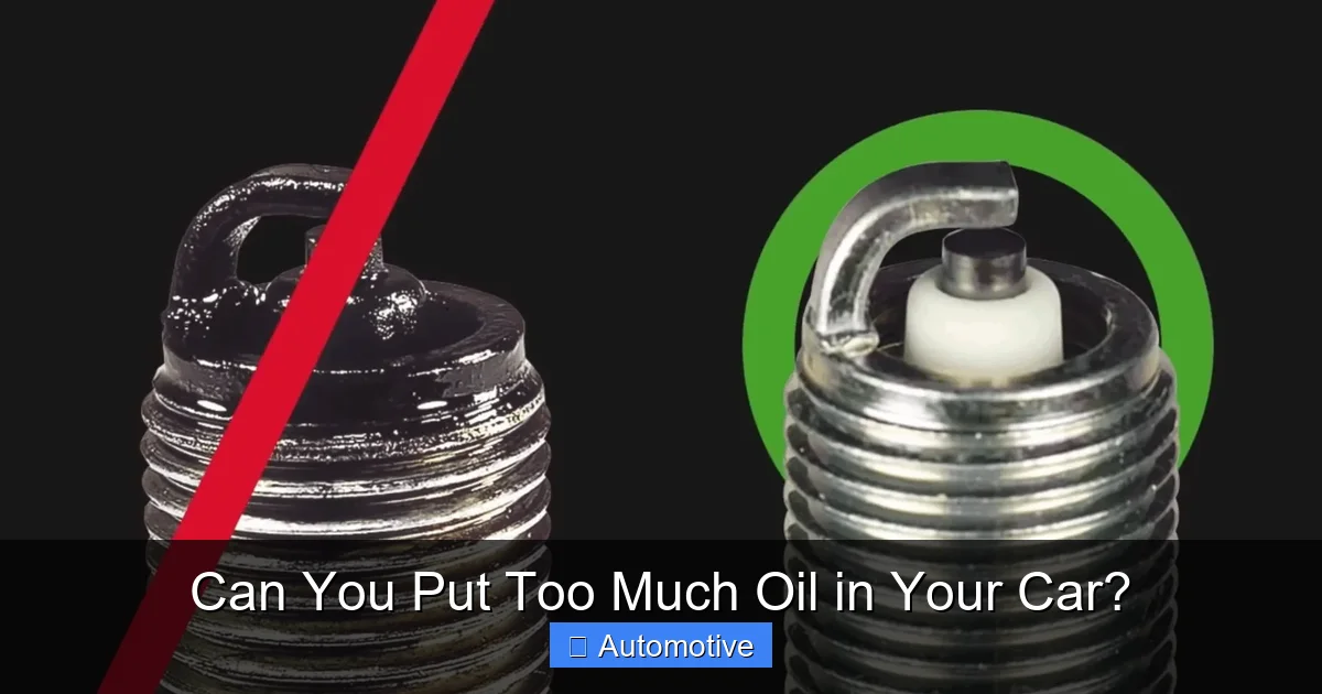 Can You Put Too Much Oil in Your Car?