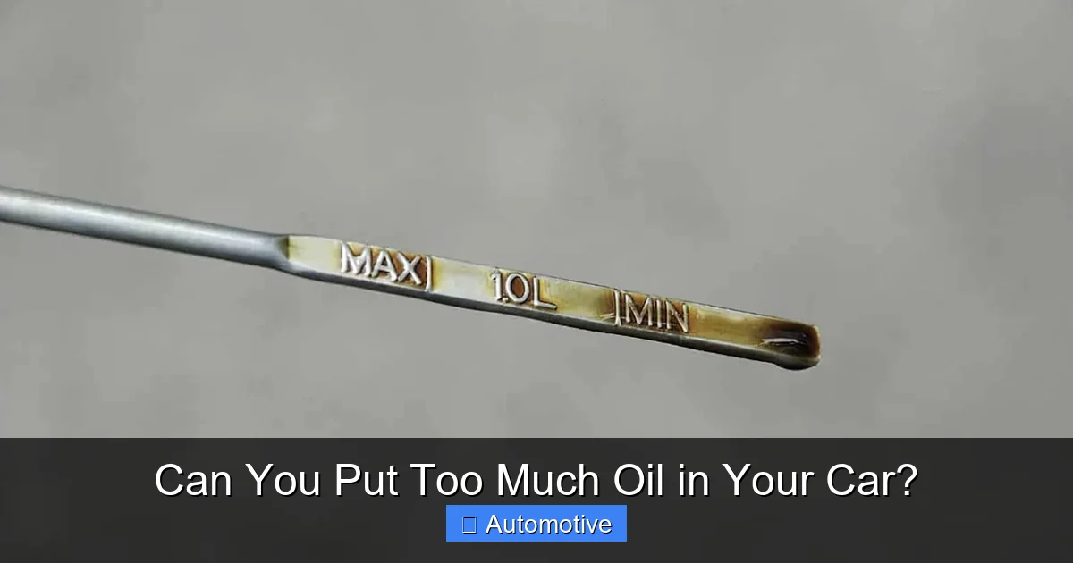 Can You Put Too Much Oil in Your Car?