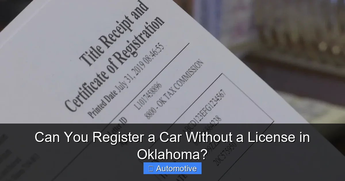Can You Register a Car Without a License in Oklahoma?