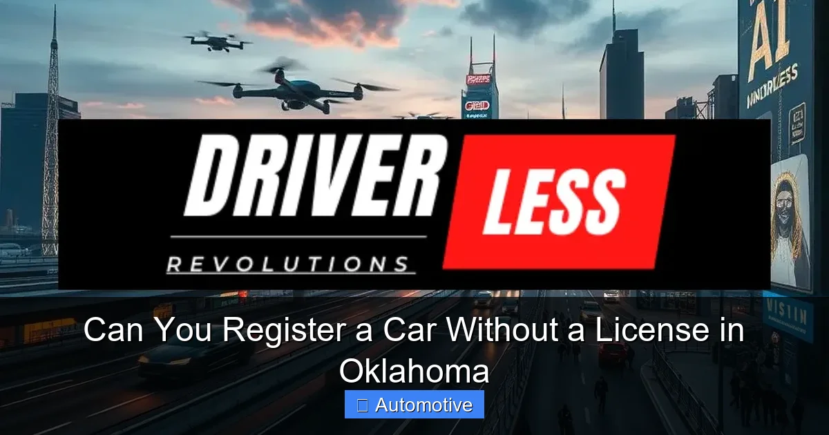 Can You Register a Car Without a License in Oklahoma