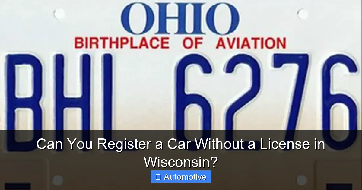 Can You Register a Car Without a License in Wisconsin?