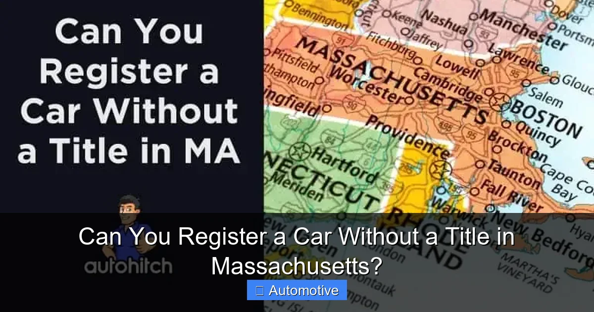Can You Register a Car Without a Title in Massachusetts?