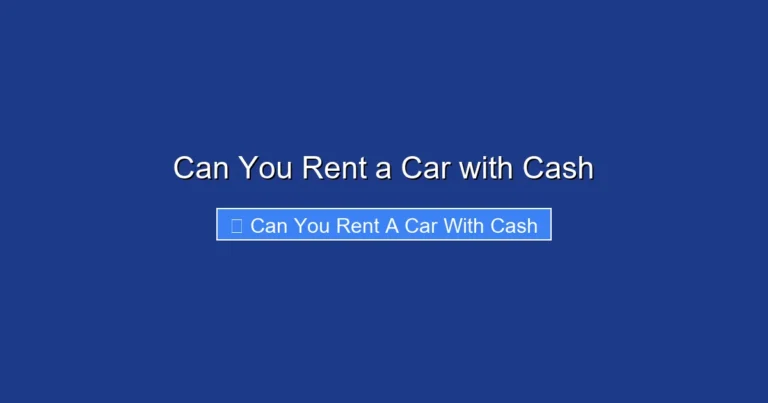 Can You Rent a Car with Cash