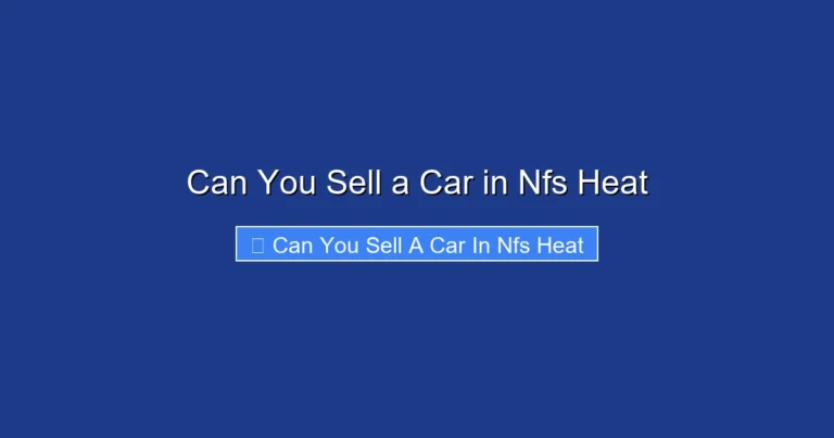 Can You Sell a Car in Nfs Heat
