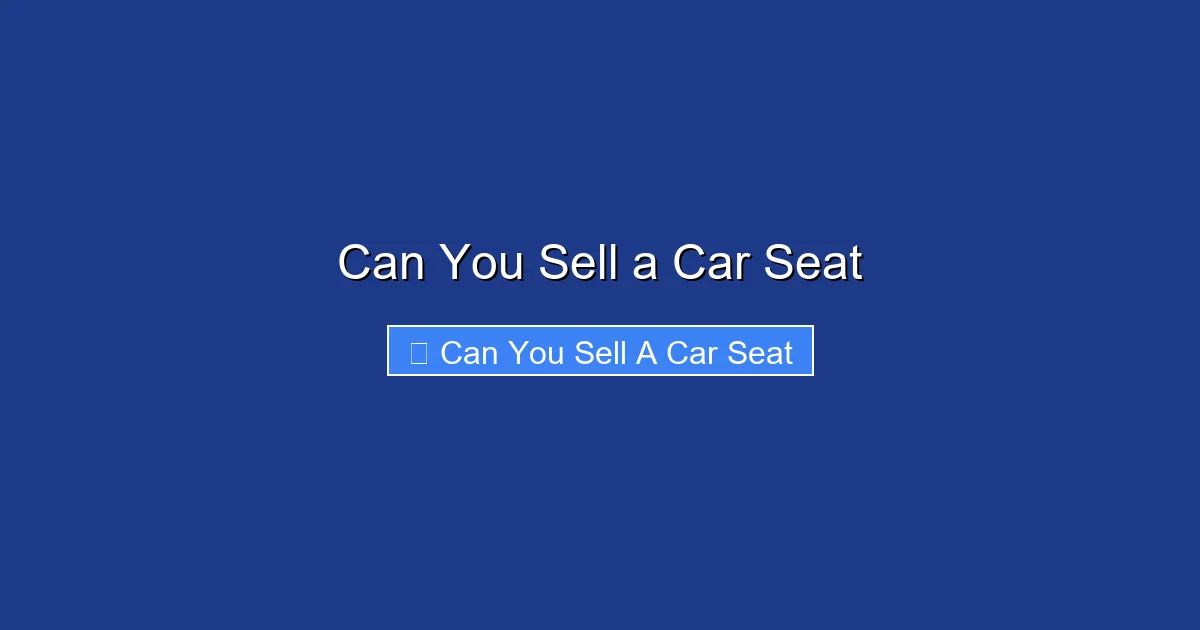 Can You Sell a Car Seat