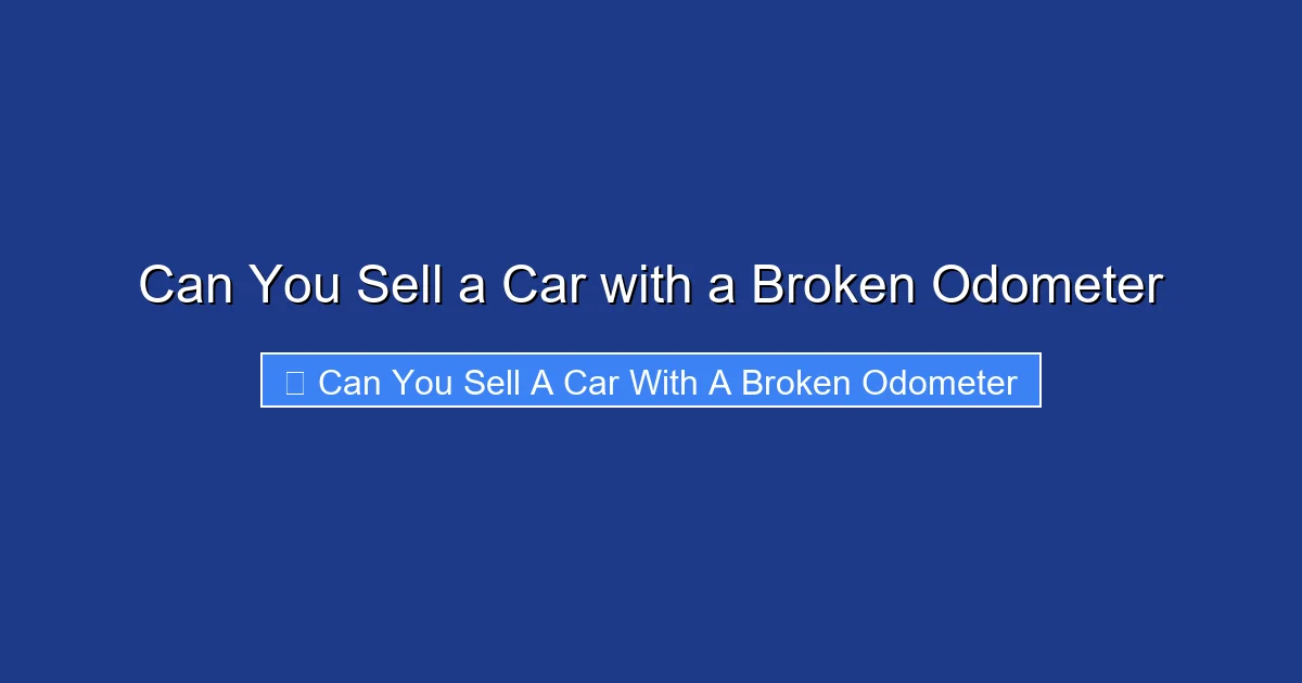 Can You Sell a Car with a Broken Odometer