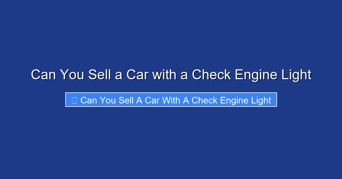 Can You Sell a Car with a Check Engine Light