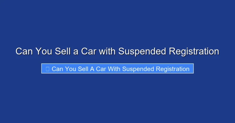 Can You Sell a Car with Suspended Registration