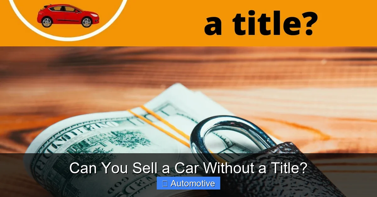 Can You Sell a Car Without a Title?
