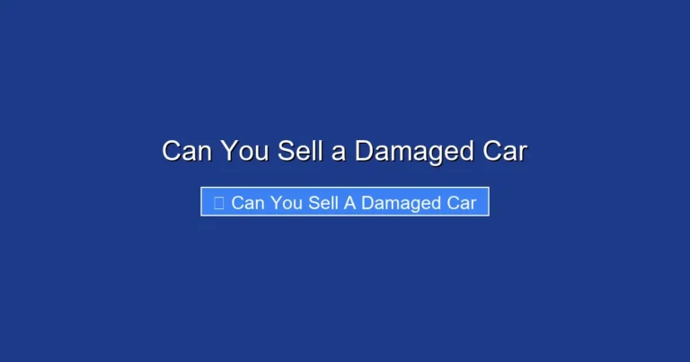 Can You Sell a Damaged Car