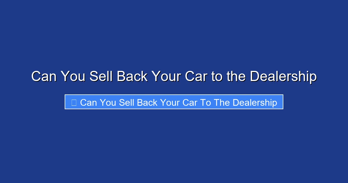 Can You Sell Back Your Car to the Dealership