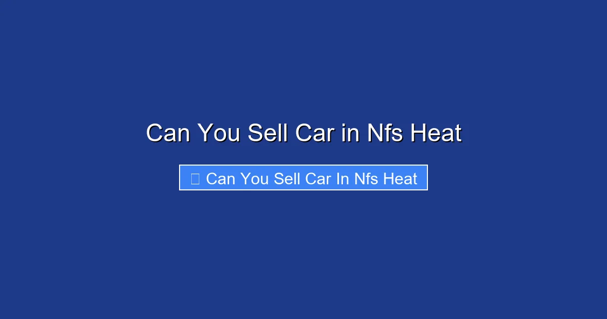 Can You Sell Car in Nfs Heat