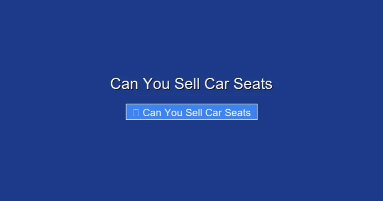Can You Sell Car Seats