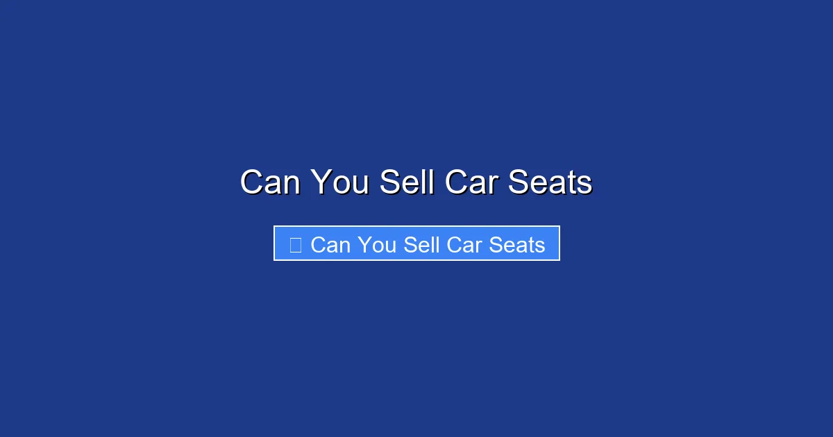 Can You Sell Car Seats