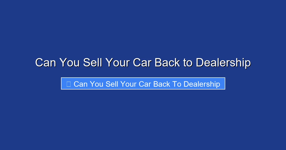 Can You Sell Your Car Back to Dealership