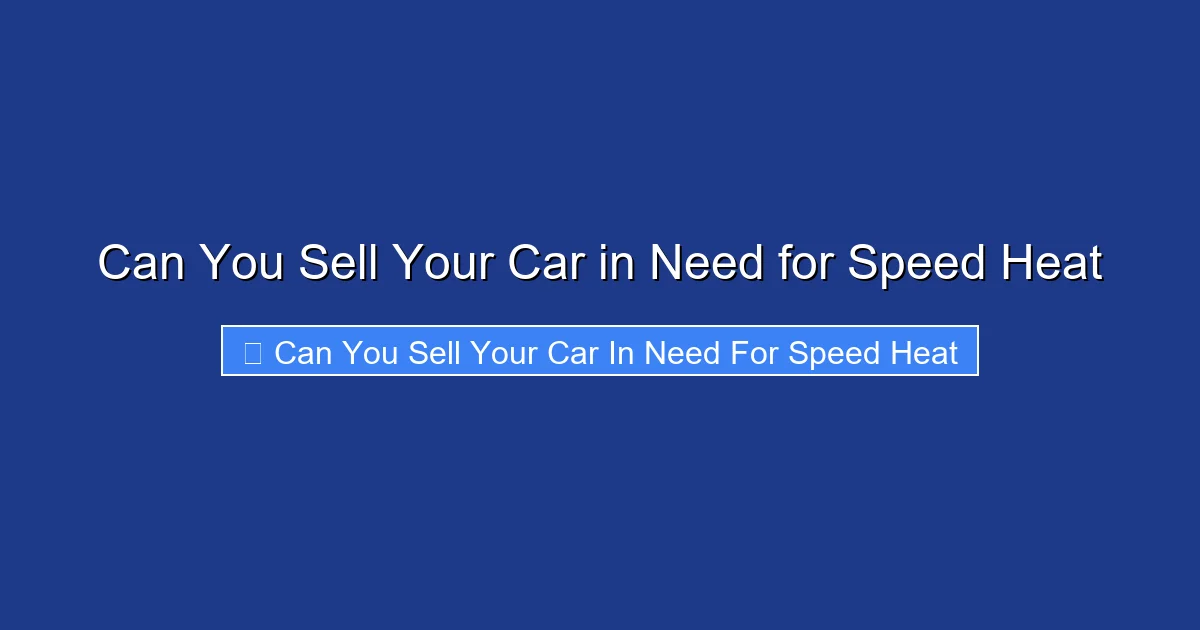 Can You Sell Your Car in Need for Speed Heat