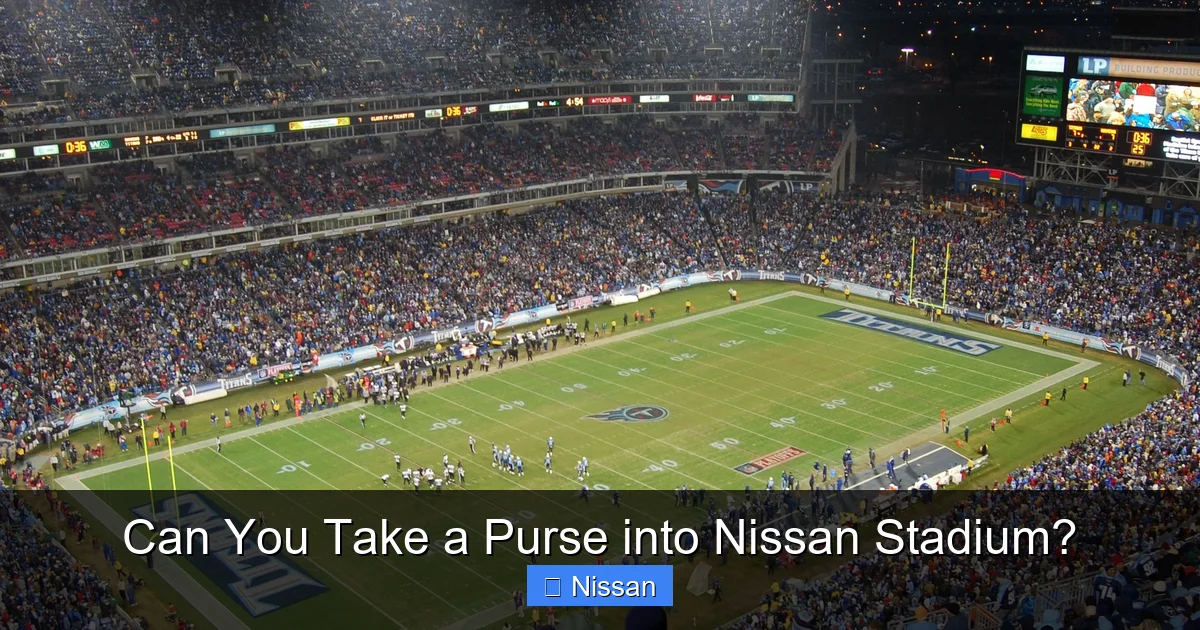 Can You Take a Purse into Nissan Stadium?