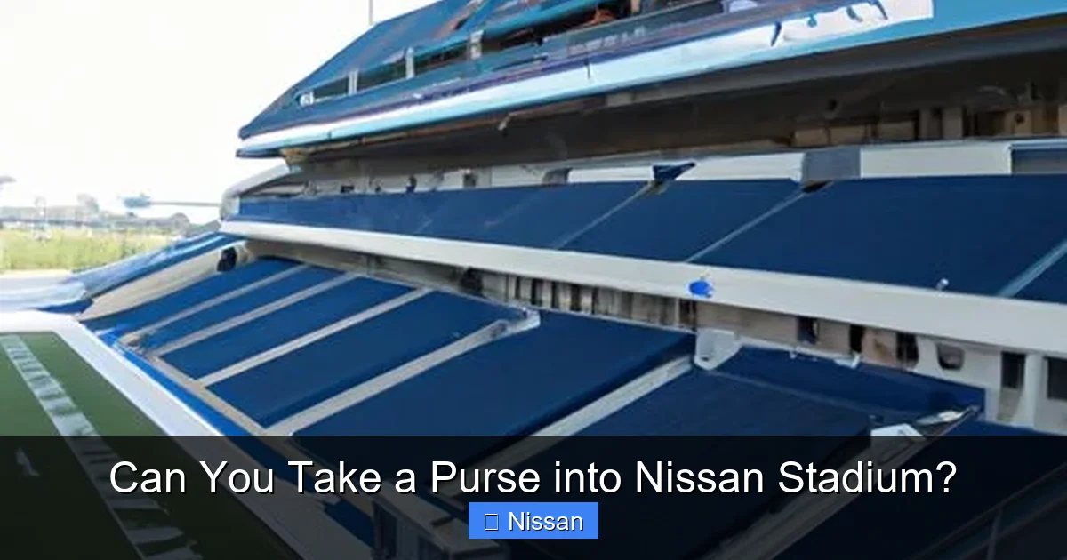 Can You Take a Purse into Nissan Stadium?