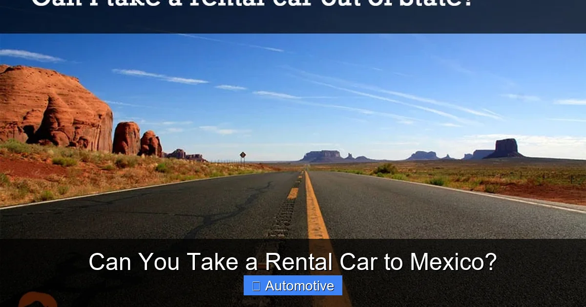 Can You Take a Rental Car to Mexico?