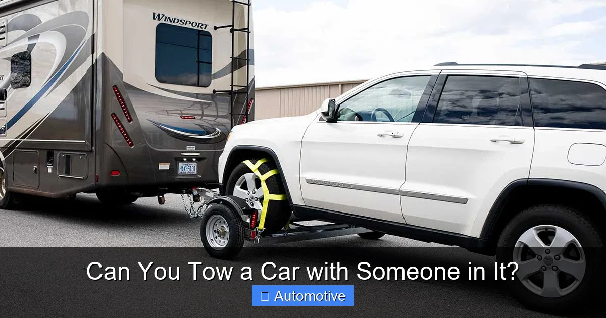 Can You Tow a Car with Someone in It?